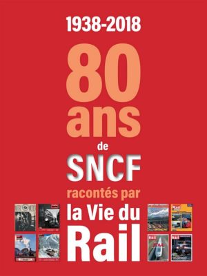 1938-2018 80 ans SNCF