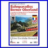 Bahnparadies Berner Oberland