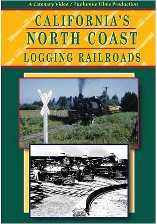 California's North Coast Logging Railroads