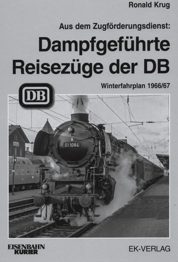 Dampfgeführte Reisezüge der DB Winterfahrplan 1966/67