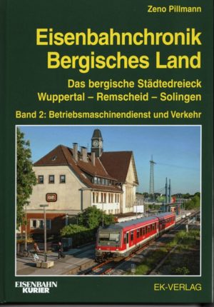 Eisenbahnchronik Bergisches Land Band II