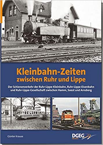 Kleinbahn-Zeiten zwischen Ruhr und Lippe