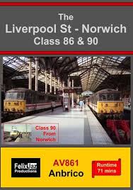 Liverpool St-Norwich; Class 86 &