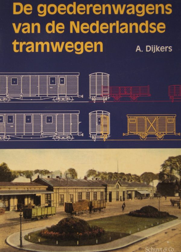 NVBS reeks 27 De goederenwagens van de Nederlandse tramwegen