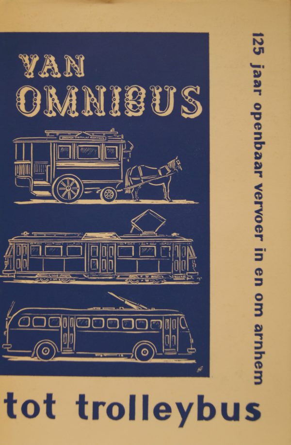 NVBS reeks 2 Van omnibus tot trolleybus, Arnhem