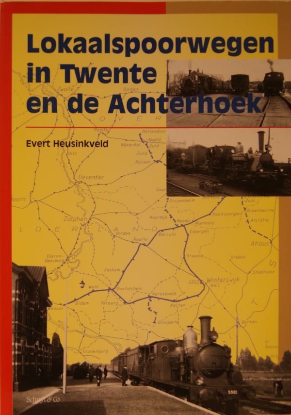 NVBS reeks 30 Lokaalspoorwegen in Twente en de Achterhoek