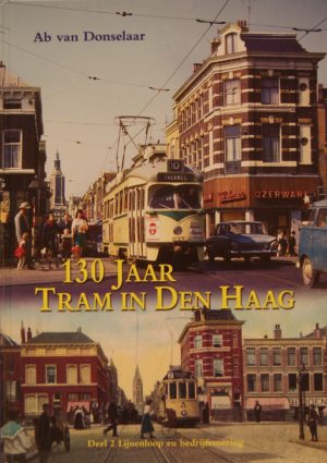 NVBS reeks 43 130 jaar tram in Den Haag deel 2