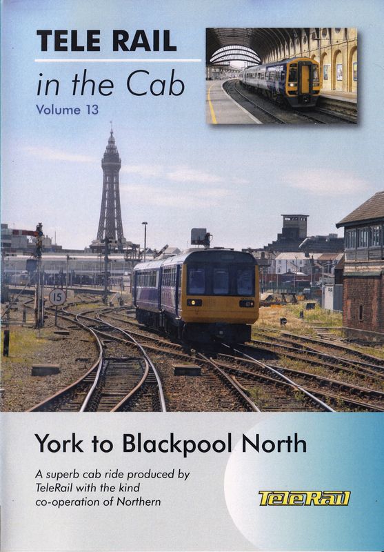 Telerail in the cab 13 York to Blackpool North 3 DVD's