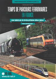 Temps de parcours ferroviares en France 1914 - 2014