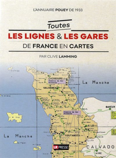Toutes les lignes & les gares de France en cartes (l'annuaire Pouey de 1933)