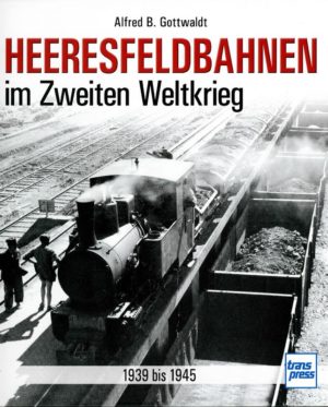 Heeresefeldbahnen im Zweiten Weltkrieg: 1939 bis 1945