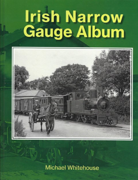 Irish Narrow Gauge Album
