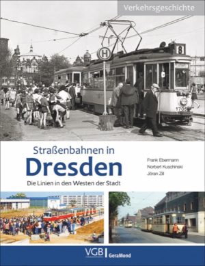 Strassenbahnen in Dresden - Die Linien in den westen der Stadt