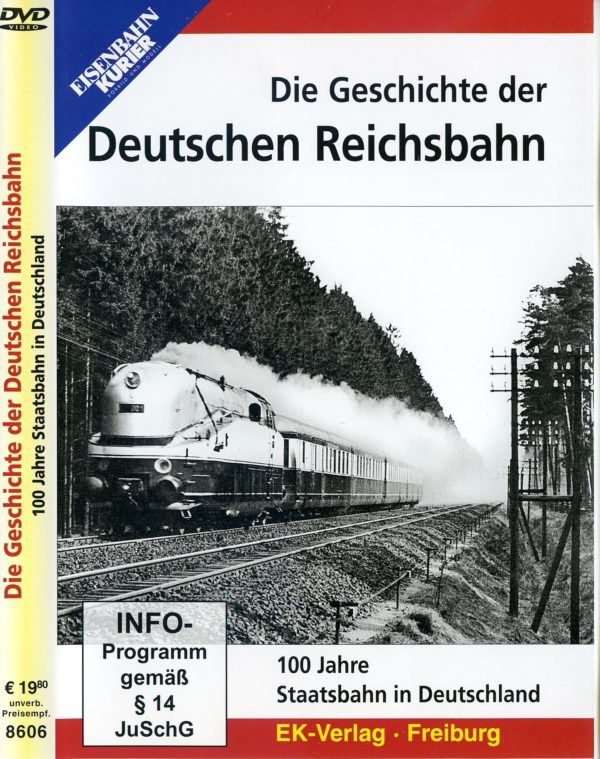 Die Geschichte der Deutschen Reichsbahn