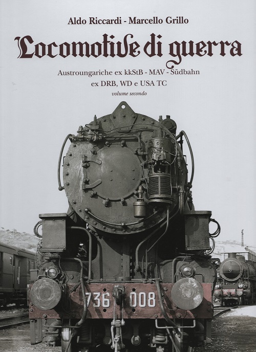Locomotive di Guerra Vol. 2