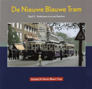 De Nieuwe Blauwe Tram, Deel 3. Stadstrams in en om Haarlem