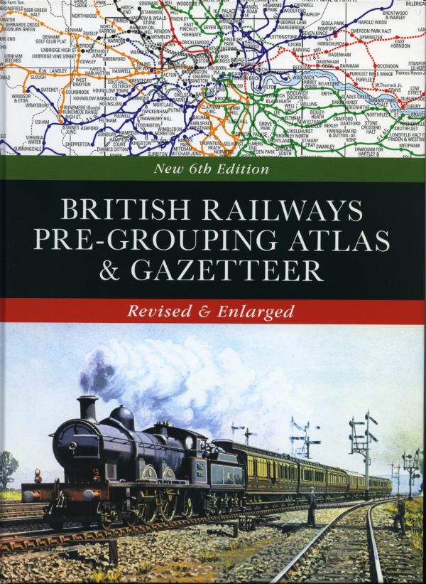 British Railway Pre-grouping Atlas and Gazetter (6th Ed)