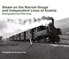 Steam on the Narrow Gauge & Industrial Lines of Austria