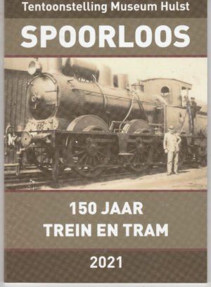 Spoorloos 150 jaar trein en tram