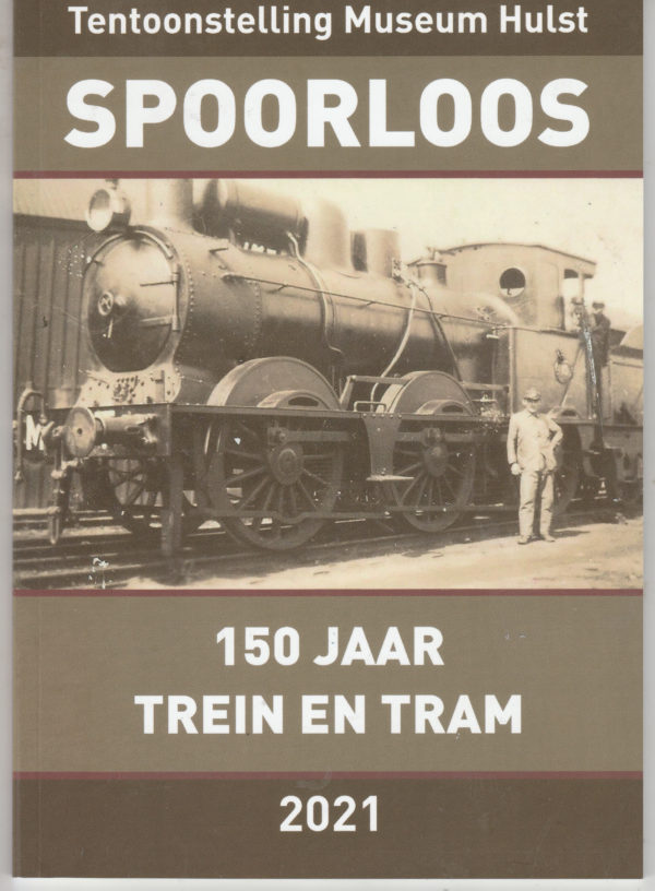 Spoorloos 150 jaar trein en tram