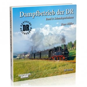 Dampfbetrieb der DR - Band 2: Schmalspurbahnen