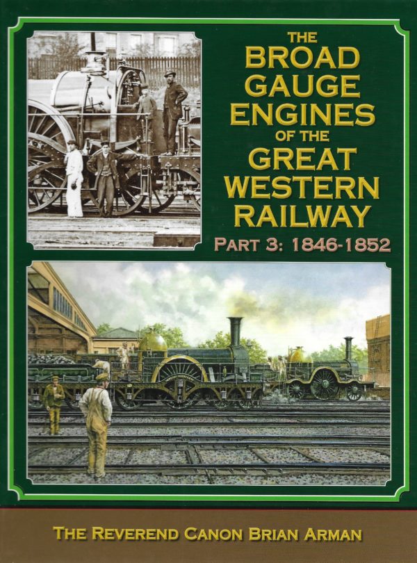The Broad Gauge Engines of the Great Western Railway Part 3