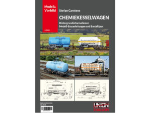 Chemiekesselwagen - Hintergrundinformationen, Modell-Bauanleitungen und Basteltipps