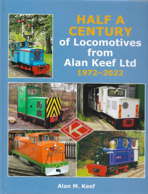 Half a century of locomotives from Aland Keef Ltd 1972-2022