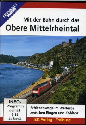 Mit der Bahn durch das Obere Mittelrheintal
