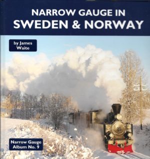 Narrow Gauge in Sweden & Norway