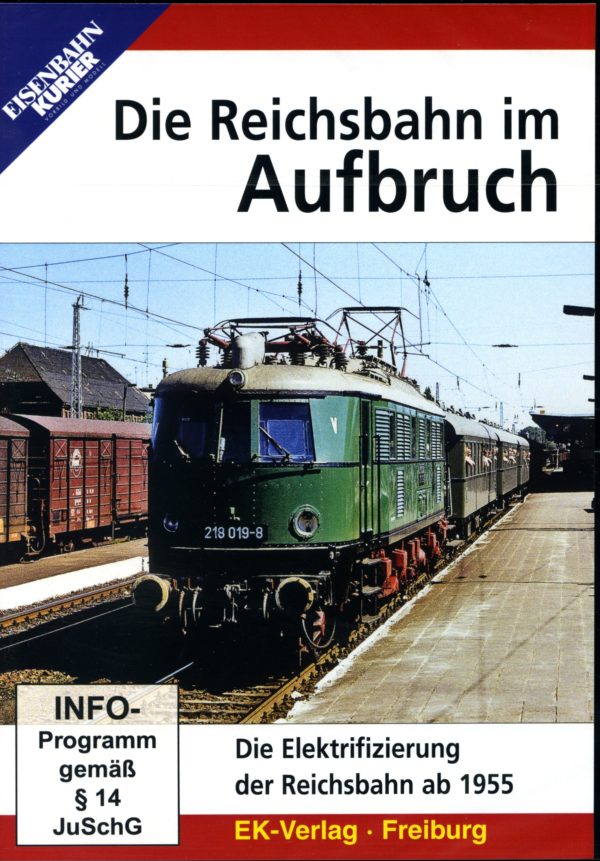 Die Reichsbahn im Aufbruch
