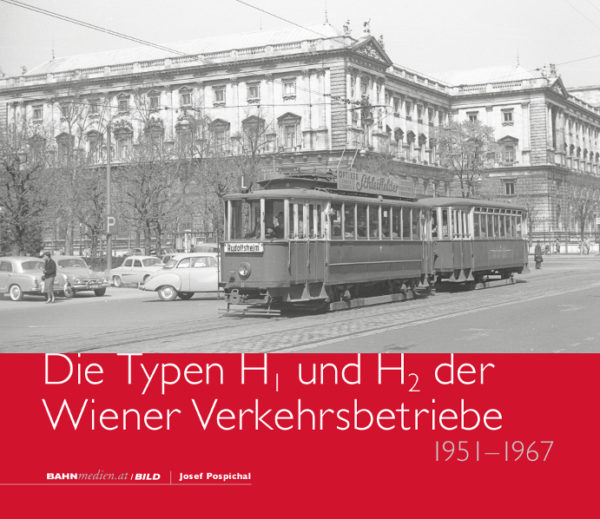 B31 - Die Type H1 und H2 der Wiener Verkehrsbetriebe - 1951 bis 1967