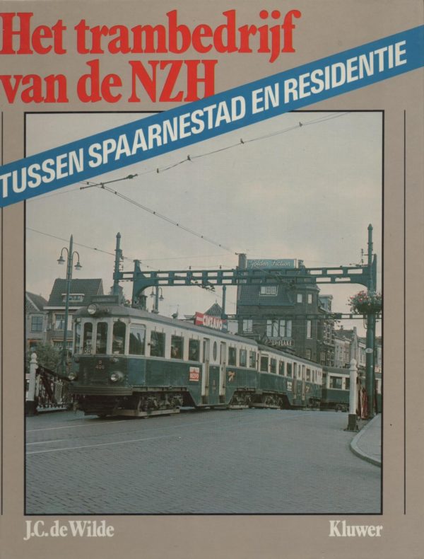 NVBS reeks 13 Het trambedrijf van de NZH tussen Spaarnestad