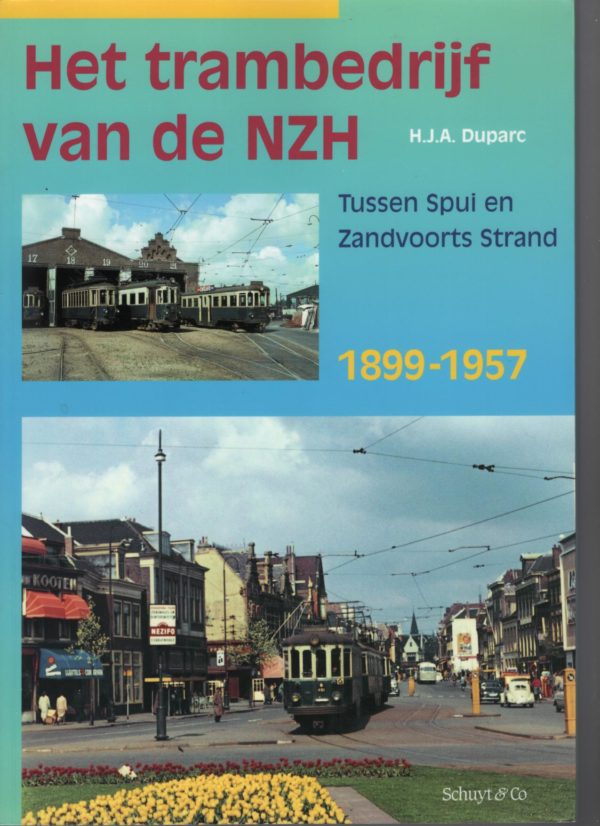 NVBS reeks 26 Het trambedrijf van de NZH Amsterdam - Zandvoort 1899-1957