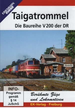 Taigatrommel - Die Baureihe V200 der DR