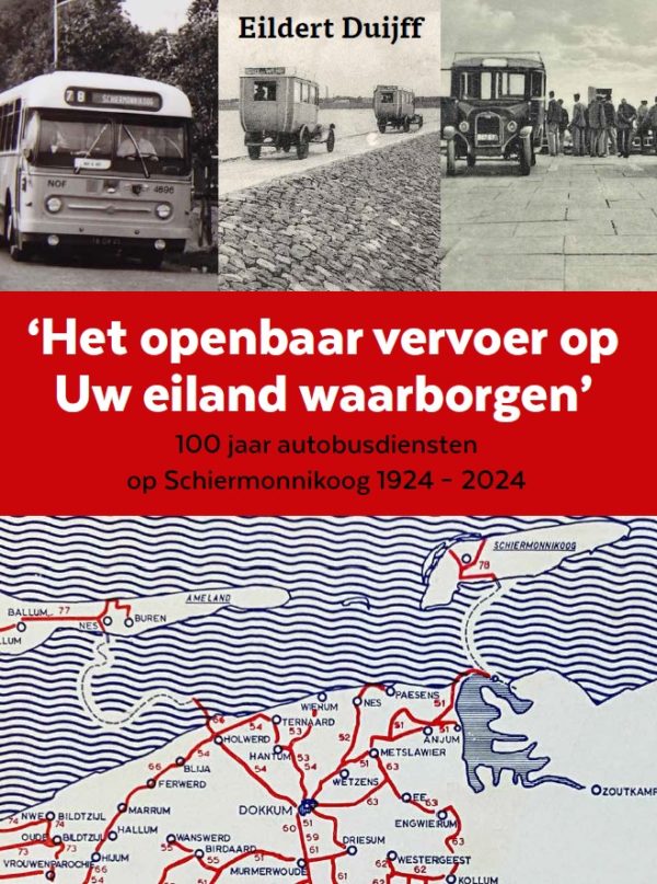Het openbaar vervoer op Uw eiland waarborgen - 100 jaar autobusdiensten op Schiermonnikoog 1924-2024