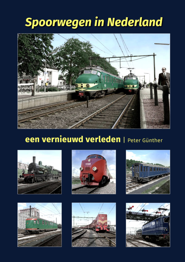 Spoorwegen in Nederland in een vernieuwd verleden