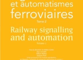 Signalisation et automatismes ferroviaires, Tome 2