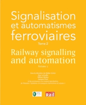 Signalisation et automatismes ferroviaires, Tome 2