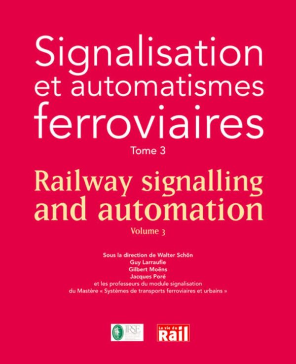 Signalisation et automatismes ferroviaires, Tome 3