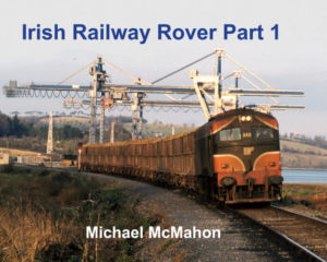 Irish Ralway Rover Part 1