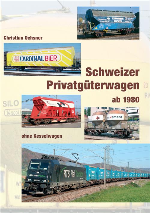 Schweizer Privatgüterwagen ab 1980