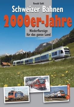 Schweizer Bahnen 2000er-Jahre
