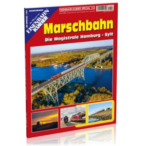 EK-Special 153 - Marschbahn, die Magistrale Hamburg - Sylt
